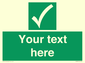 Custom safe condition sign